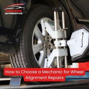 wheel alignment with text that says how to choose a mechanic for wheel alignment repair in Vaughan
